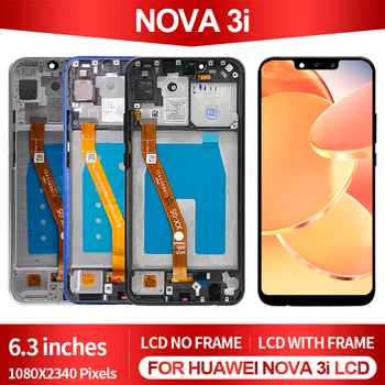 Yeni 6.3 İnç Huawei Nova 3i LCD Dokunmatik Panel Ekran Digitizer P Akıllı Artı Ekran Meclisi Yedek Parçalar Çerçeve İle